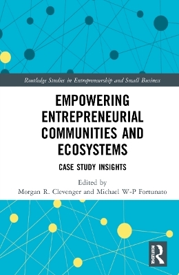 Empowering Entrepreneurial Communities and Ecosystems - 