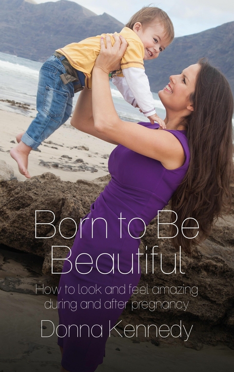 Born to Be Beautiful - Donna Kennedy