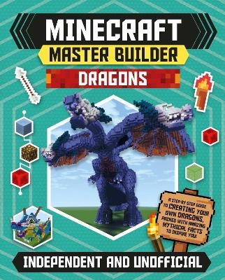 Master Builder - Minecraft Dragons (Independent & Unofficial) - Sara Stanford