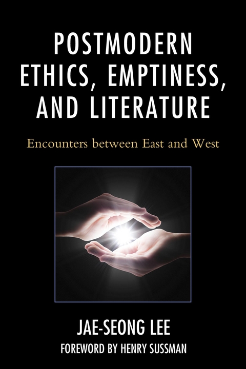 Postmodern Ethics, Emptiness, and Literature -  Jae-seong Lee