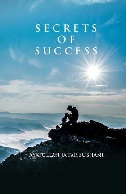 Secrets of Success - Ja'far Subhani