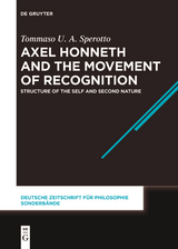 Axel Honneth and the Movement of Recognition - Tommaso U. A. Sperotto