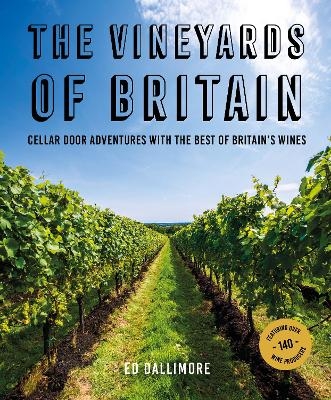 The Vineyards of Britain - Ed Dallimore
