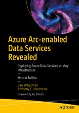 Azure Arc-enabled Data Services Revealed - Weissman, Ben; Nocentino, Anthony E.