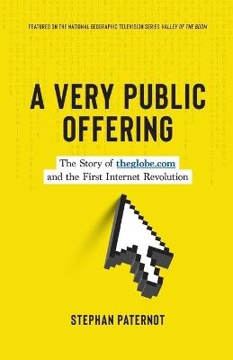 A Very Public Offering - Stephan Paternot