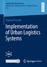 Implementation of Urban Logistics Systems - Raphael Preindl