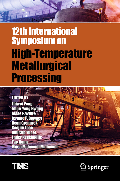 12th International Symposium on High-Temperature Metallurgical Processing - 