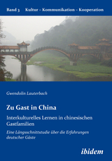 Zu Gast in China. Interkulturelles Lernen in chinesischen Gastfamilien - Gwendolin Lauterbach