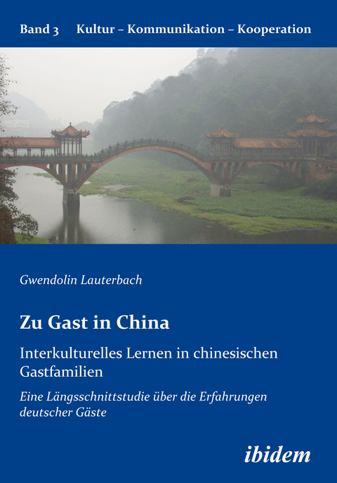 Zu Gast in China. Interkulturelles Lernen in chinesischen Gastfamilien - Gwendolin Lauterbach