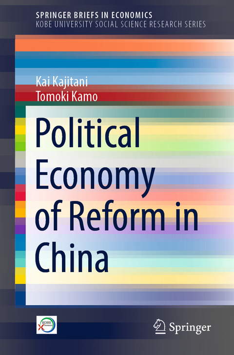 Political Economy of Reform in China - Kai Kajitani, Tomoki Kamo