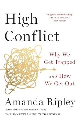 High Conflict - Amanda Ripley