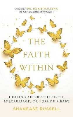 The Faith Within - Shanease Russell