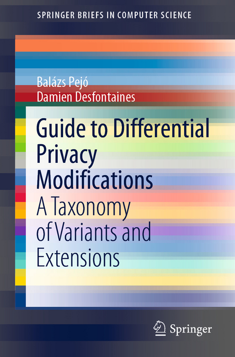 Guide to Differential Privacy Modifications - Balázs Pejó, Damien Desfontaines