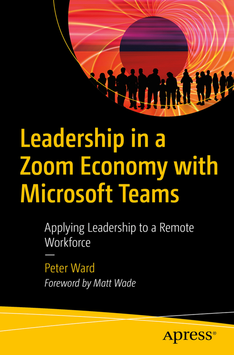 Leadership in a Zoom Economy with Microsoft Teams - Peter Ward