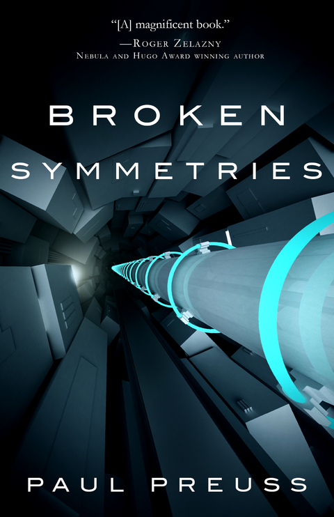 Broken Symmetries -  Paul Preuss