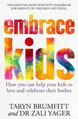 Embrace Kids - Taryn Brumfitt, Zali Yager