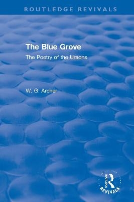 The Blue Grove - W. G. Archer