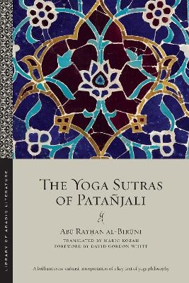 The Yoga Sutras of Patañjali - Abū Rayḥān Al-Bīrūnī