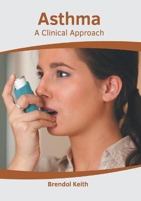 Asthma: A Clinical Approach - 