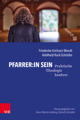 Pfarrer:in sein - Friederike Erichsen-Wendt, Adelheid Ruck-Schröder