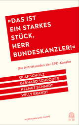 "Das ist ein starkes Stück, Herr Bundeskanzler!" - Helmut Schmidt, Willy Brandt, Gerhard Schröder, Olaf Scholz, Stefan Aust