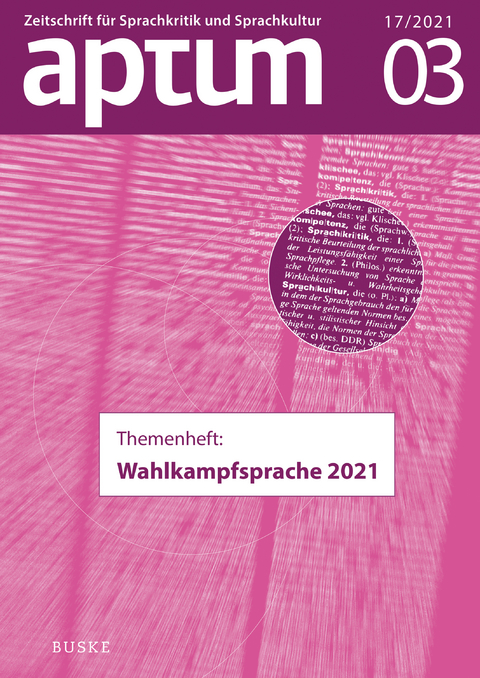 Aptum, Zeitschrift für Sprachkritik und Sprachkultur 17. Jahrgang, 2021, Heft 3 - 