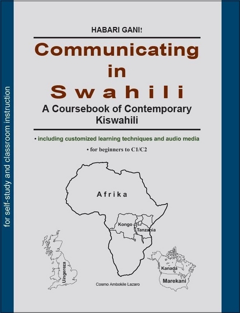 Communicating in Swahili - A Coursebook of Contemporary Kiswahili - Cosmo Lazaro