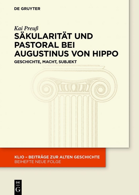 Säkularität und Pastoral bei Augustinus von Hippo - Kai Preuß