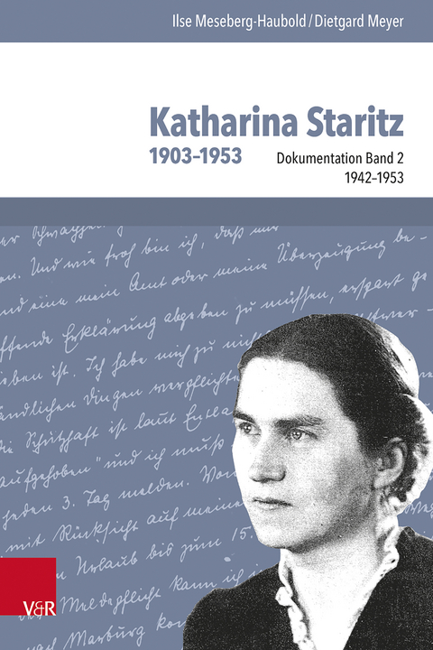 Katharina Staritz. 1903-1953, Bd. 2 - Ilse Meseberg-Haubold, Dietgard Meyer, Hannelore Erhart