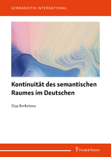 Kontinuität des semantischen Raumes im Deutschen - Zoja Berketova
