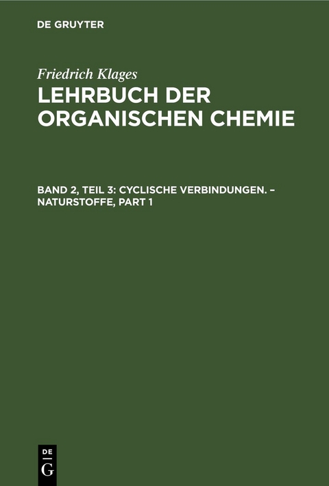 Victor Meyer: Lehrbuch der organischen Chemie / Cyclische Verbindungen. – Naturstoffe - Victor Meyer