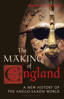 The Making of England - Mark Atherton