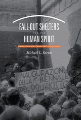 Fall-Out Shelters for the Human Spirit -  Michael L. Krenn