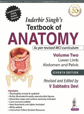 Inderbir Singh's Textbook of Anatomy (Volume 2: Lower Limb, Abdomen and Pelvis) - V Subhadra Devi