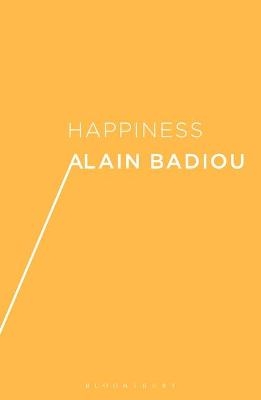 Happiness - Alain Badiou