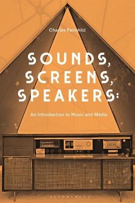 Sounds, Screens, Speakers - Dr. Charles Fairchild