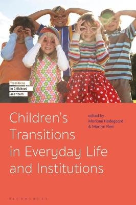 Children's Transitions in Everyday Life and Institutions - 