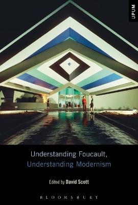 Understanding Foucault, Understanding Modernism - 