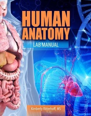 Human Anatomy Lab Manual - Kimberly Ritterhoff