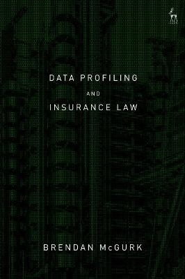 Data Profiling and Insurance Law - Brendan McGurk KC