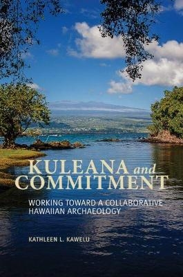 Kuleana and Commitment - Kathleen L. Kawelu