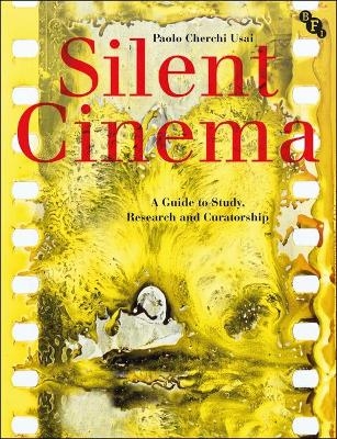 Silent Cinema - Paolo Cherchi Usai