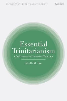 Essential Trinitarianism - Assistant Professor Shelli M. Poe