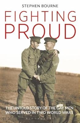 Fighting Proud - Stephen Bourne