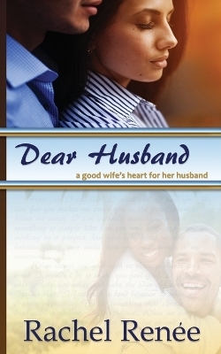 Dear Husband - Rachel Renee