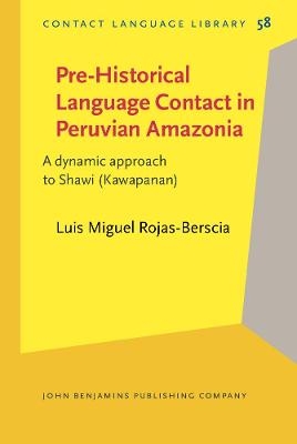 Pre-Historical Language Contact in Peruvian Amazonia - Luis Miguel Rojas-Berscia