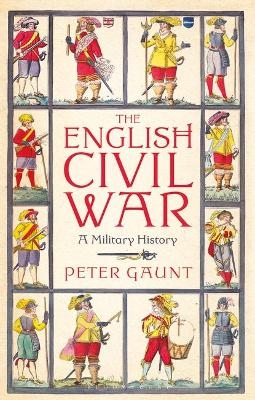 The English Civil War - Peter Gaunt