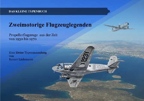 Zweimotorige Flugzeuglegenden - Rainer Lüdemann