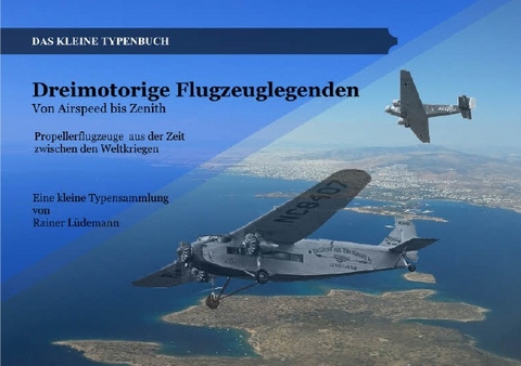 Dreimotorige Flugzeuglegenden - Rainer Lüdemann