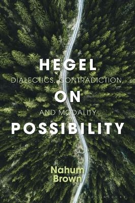 Hegel on Possibility - Nahum Brown